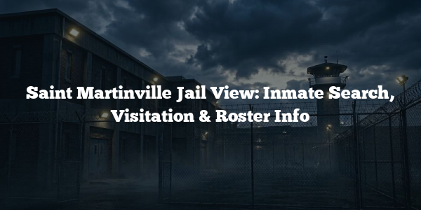 Saint Martinville Jail View: Inmate Search, Visitation & Roster Info
